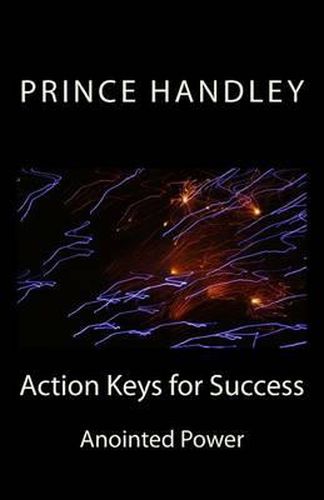 Cover image for Action Keys for Success: Anointed Power