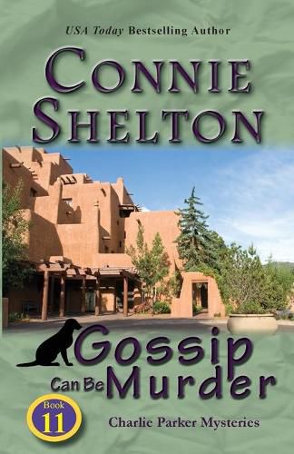 Gossip Can Be Murder: Charlie Parker Mysteries, Book 11