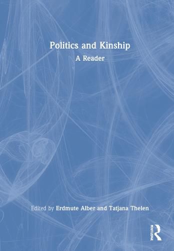 Cover image for Politics and Kinship: A Reader