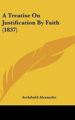 A Treatise on Justification by Faith (1837)