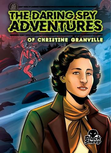 Cover image for The Daring Spy Adventures of Christine Granville
