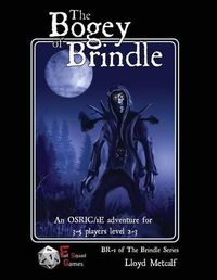 Cover image for The Bogey of Brindle: An adventure for 1E / OSRIC system fantasy roleplaying games
