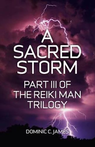 Cover image for Sacred Storm, A - Part III of The Reiki Man Trilogy