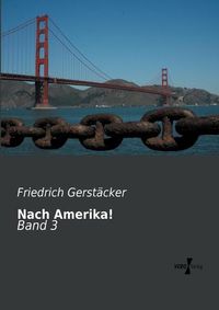 Cover image for Nach Amerika!: Band 3