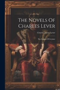 Cover image for The Novels Of Charles Lever