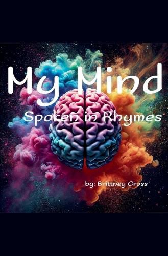 Cover image for My Mind, Spoken in Rhymes