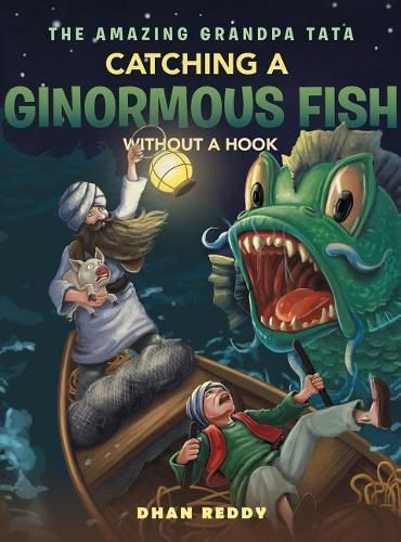 Cover image for The Amazing Grandpa Tata: Catching a Ginormous Fish Without a Hook