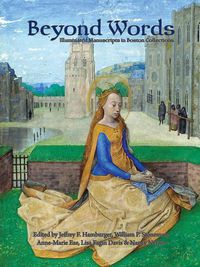 Cover image for Beyond Words: Illuminated Manuscripts in Boston Collections