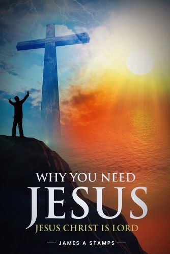 Cover image for Why You Need Jesus