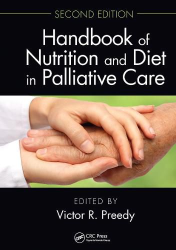 Cover image for Handbook of Nutrition and Diet in Palliative Care, Second Edition