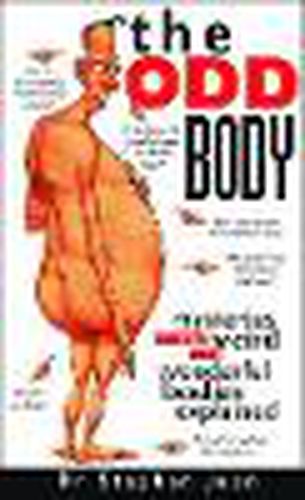 Cover image for The Odd Body: Mysteries of Our Weird and Wonderful Bodies Explained