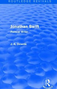 Cover image for Jonathan Swift: Political Writer