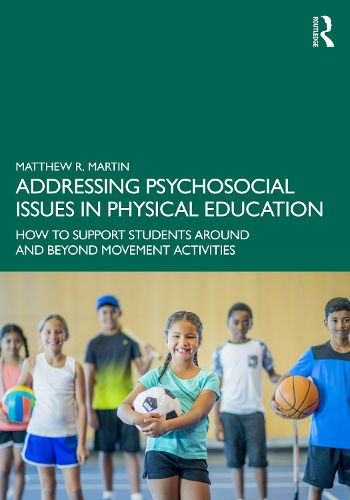 Cover image for Addressing Psychosocial Issues in Physical Education
