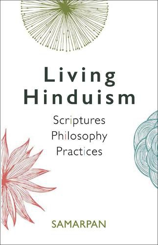 Cover image for Living Hinduism: Scriptures. Philosophy. Practices