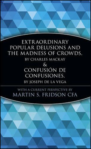 Cover image for Extraordinary Popular Delusions and the Madness of Crowds & Confusion de Confusiones