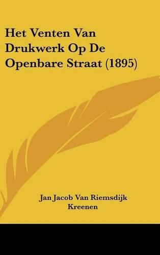 Cover image for Het Venten Van Drukwerk Op de Openbare Straat (1895)