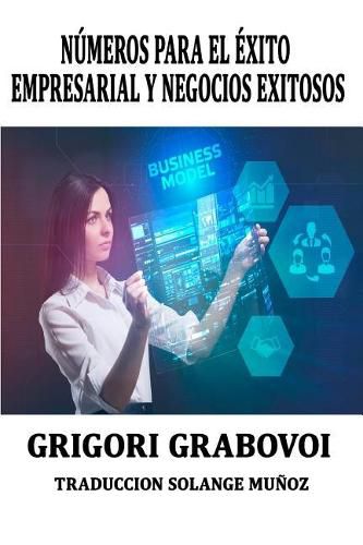 Numeros Para El Exito Empresarial Y Negocios Exitosos Grigori Grabovoi: Series Numericas Para Tener Exito En Los Negocios Grigori Grabovoi