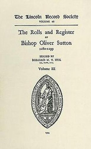 Cover image for Rolls and Register of Bishop Oliver Sutton 1280-1299 [IV]