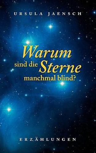 Cover image for Warum sind die Sterne manchmal blind?