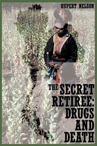Cover image for THE Secret Retiree: Drugs and Death