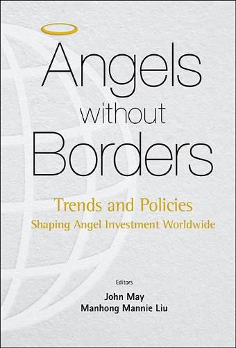 Cover image for Angels Without Borders: Trends And Policies Shaping Angel Investment Worldwide