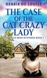 Cover image for The Case Of The Cat Crazy Lady