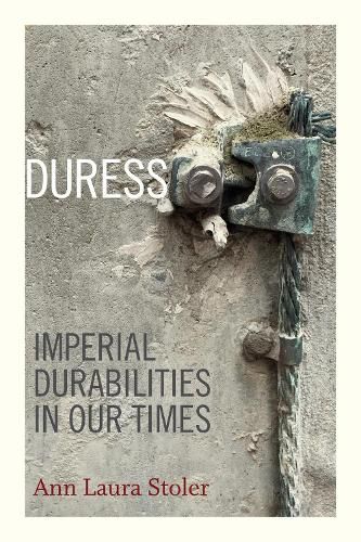 Cover image for Duress: Imperial Durabilities in Our Times