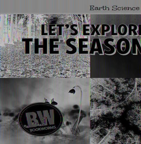 Let's Explore the Seasons!