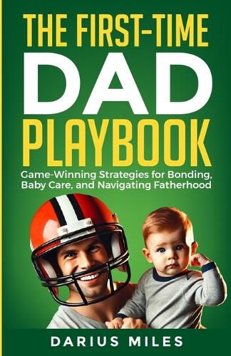 Cover image for The First-Time Dad Playbook
