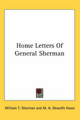 Cover image for Home Letters of General Sherman