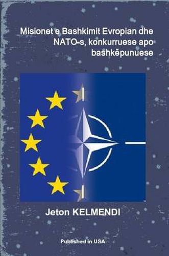 Misionet E Bashkimit Evropian Dhe NATO-s, Konkurruese Apo Bashkepunuese