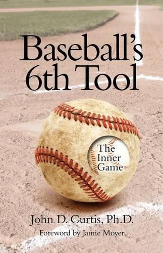 Cover image for Baseballs 6th Tool: The inner game