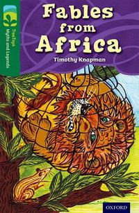 Cover image for Oxford Reading Tree TreeTops Myths and Legends: Level 12: Fables From Africa