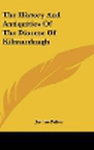 Cover image for The History and Antiquities of the Diocese of Kilmacduagh