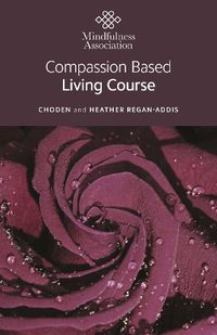 Cover image for Compassion Based Living Course