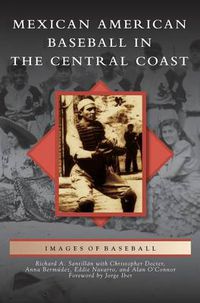 Cover image for Mexican American Baseball in the Central Coast