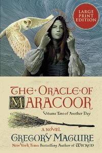 Cover image for The Oracle of Maracoor: A Novel [Large Print]