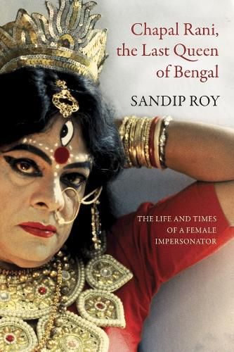 Cover image for Chapal Rani, the Last Queen of Bengal