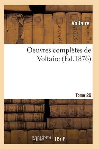 Cover image for Oeuvres Completes de Voltaire. Tome 29