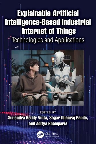 Cover image for Explainable Artificial Intelligence-based Industrial Internet of Things