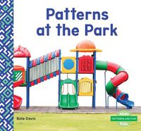 Cover image for Patterns at the Park
