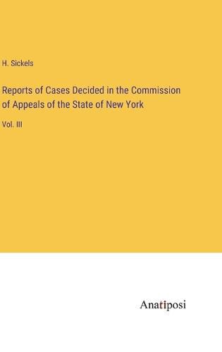 Cover image for Reports of Cases Decided in the Commission of Appeals of the State of New York