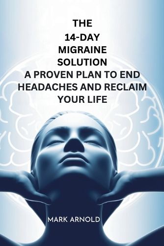 Cover image for The 14-Day Migraine Solution