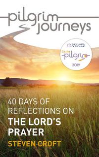 Cover image for Pilgrim Journeys: 40 days of reflections