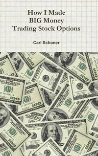 Cover image for How I Made BIG Money Trading Stock Options