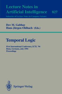 Cover image for Temporal Logic: First International Conference, ICTL '94, Bonn, Germany, July 11 - 14, 1994. Proceedings