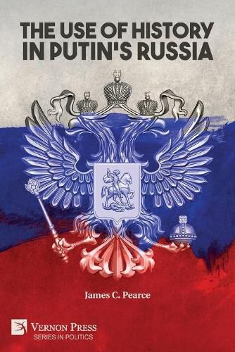 Cover image for The Use of History in Putin's Russia