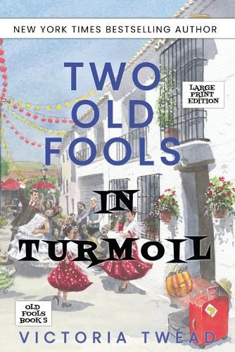 Two Old Fools in Turmoil - LARGE PRINT