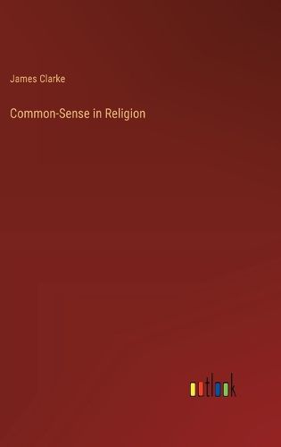 Cover image for Common-Sense in Religion