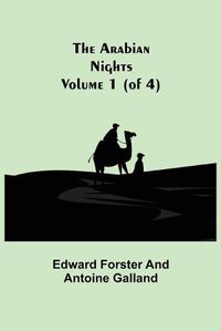 Cover image for The Arabian Nights, Volume 1 (of 4)